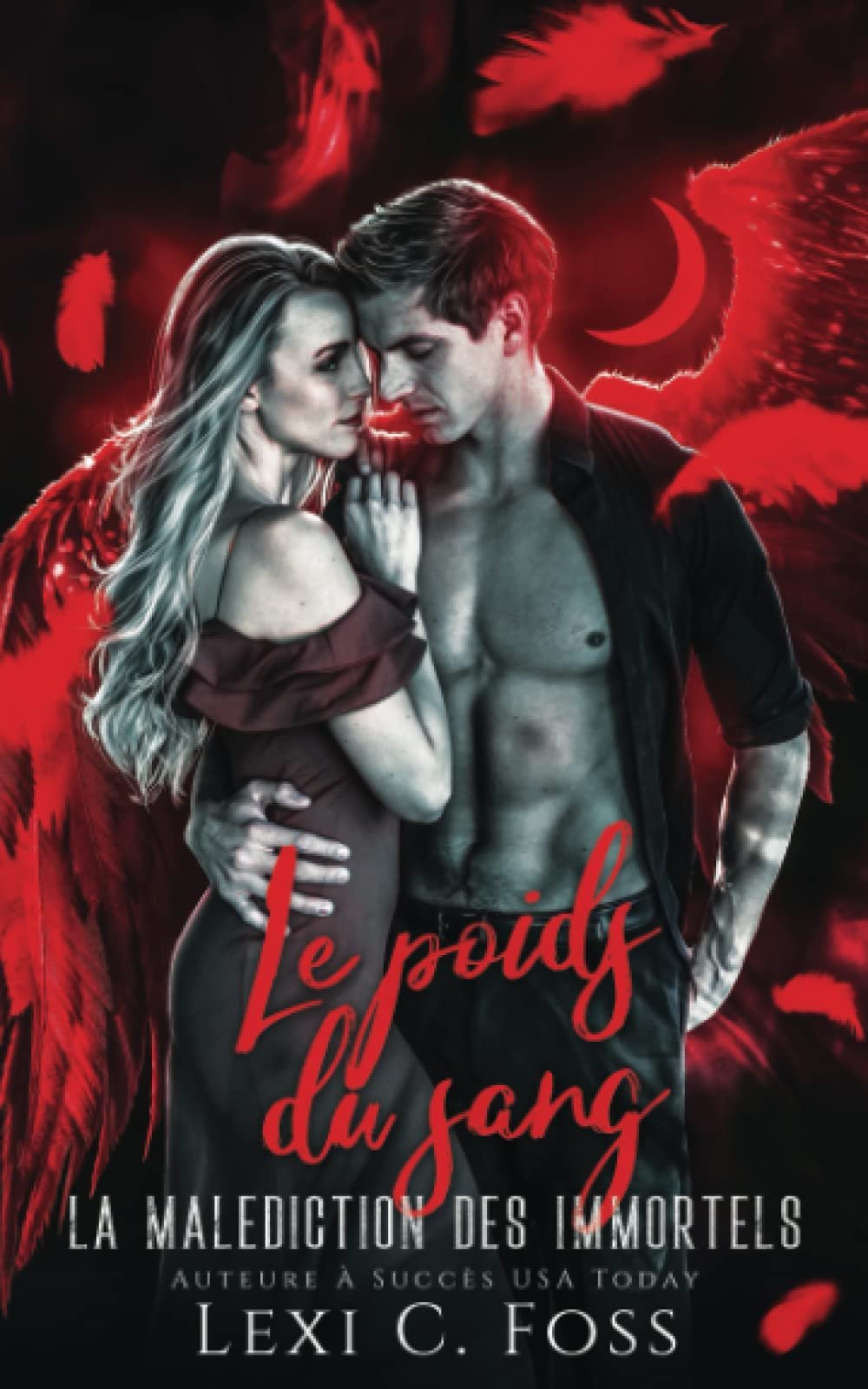 Lexi C. Foss – La Malédiction des immortels, Tome 7 : Le Poids du sang