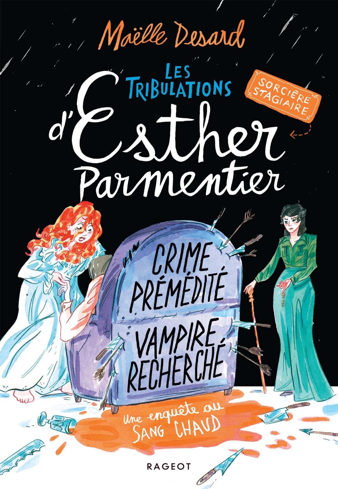 Maëlle Desard – Crime prémédité, vampire recherché, une enquête de sang chaud