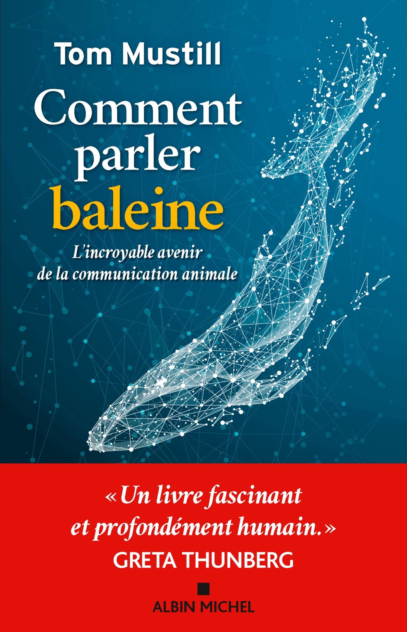 Tom Mustill – Comment parler baleine