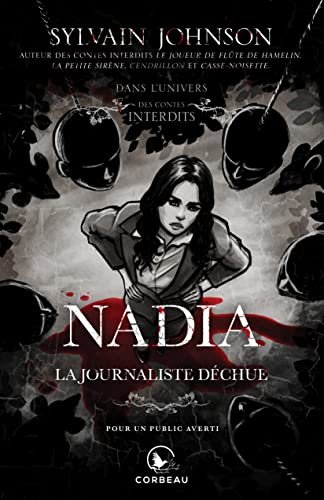 Sylvain Johnson – Nadia: La journaliste déchue