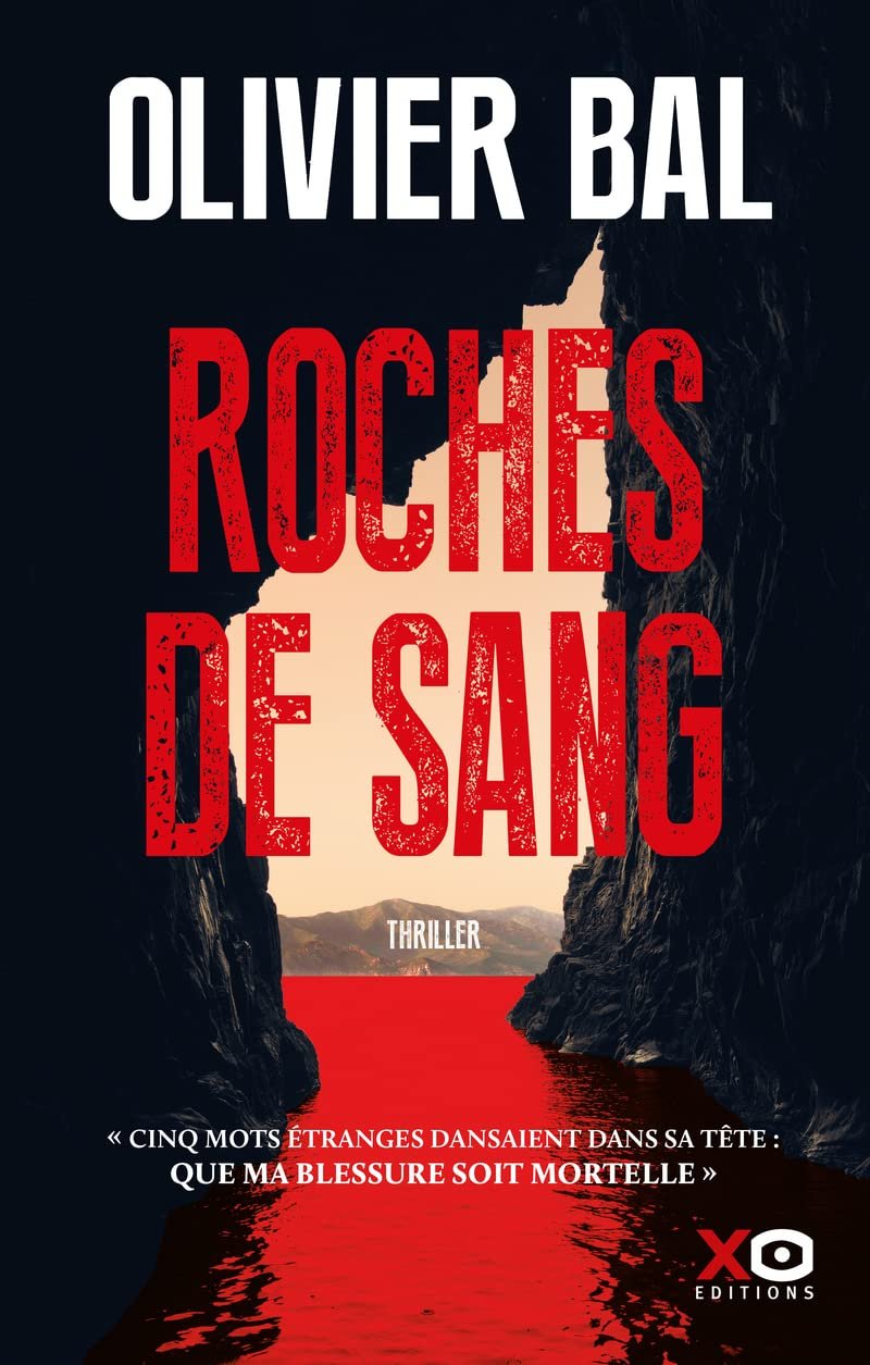 Olivier Bal – Roches de sang