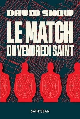 David Snow – Le match du vendredi saint