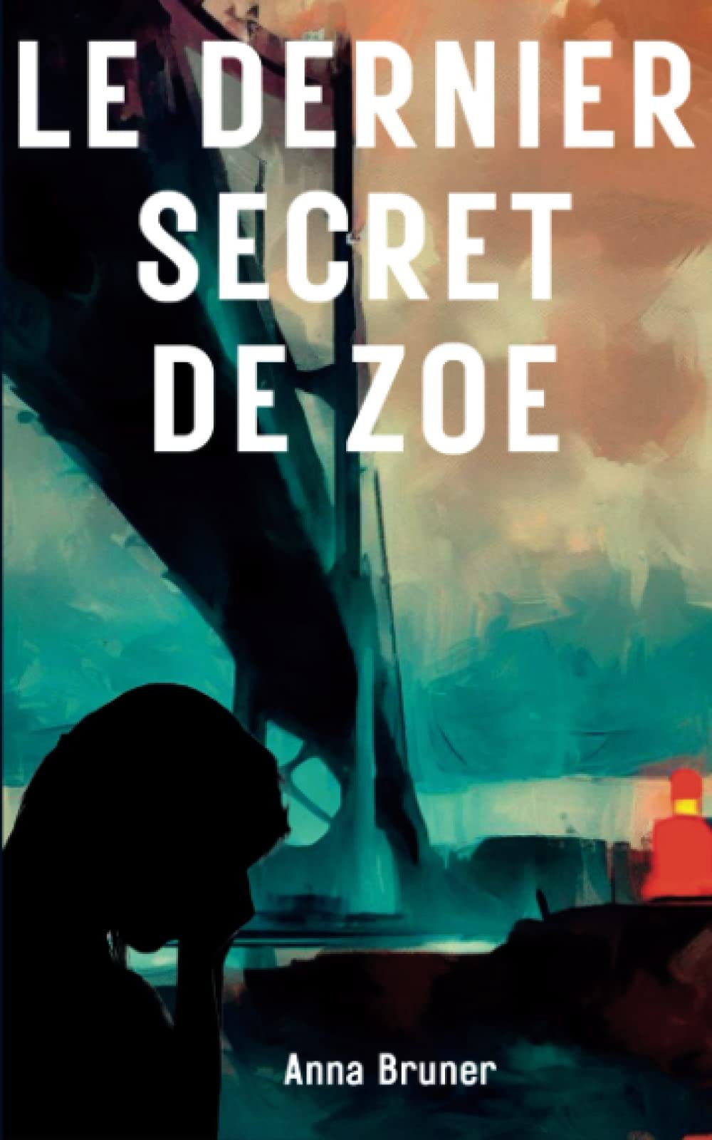 Anna Bruner – Le dernier secret de Zoe