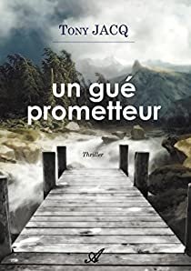 Tony Jacq – Un Gue Prometteur