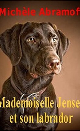 Michele Abramoff – Mademoiselle Jensen et son labrador