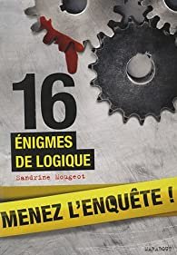 Sandrine Mougeot – 16 énigmes de logique