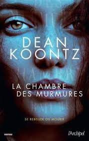 Dean Koontz – La chambre des murmures