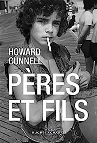 Howard Cunnell – Pères et fils