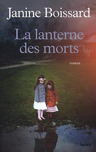 Janine Boissard – La lanterne des morts