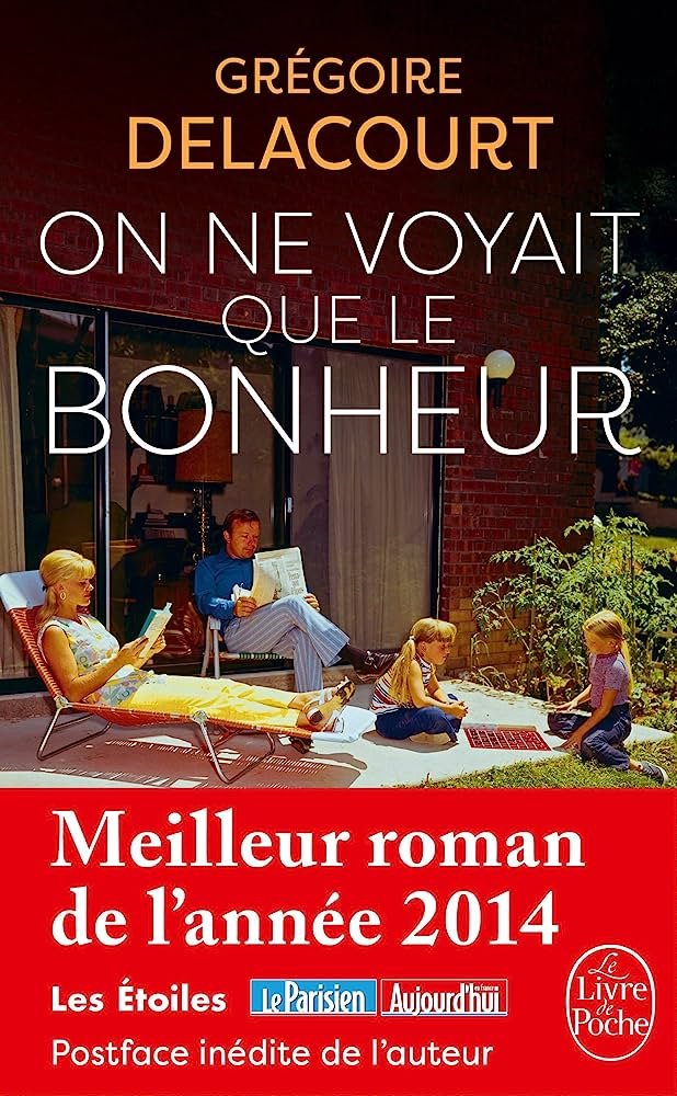 Gregoire Delacourt – On ne voyait que le bonheur