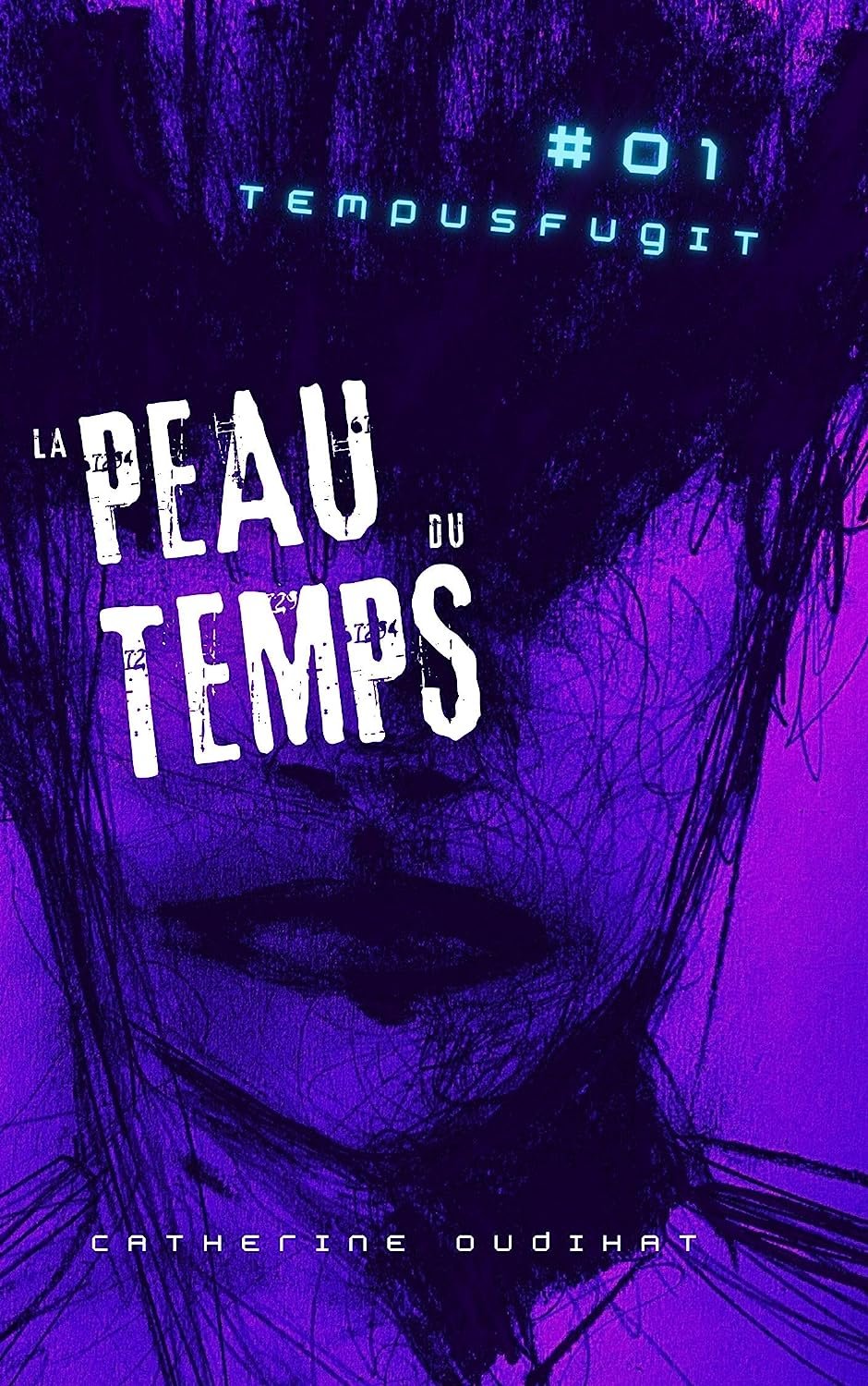 Catherine Oudihat - La Peau du Temps Tempus fugit