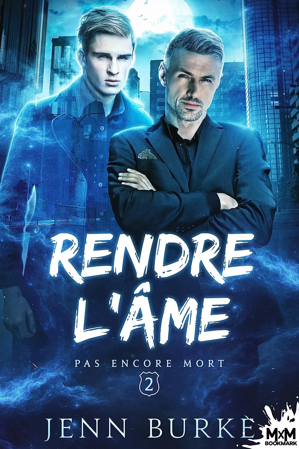 Jenn Burke - Pas encore mort, Tome 2 : Rendre l'âme