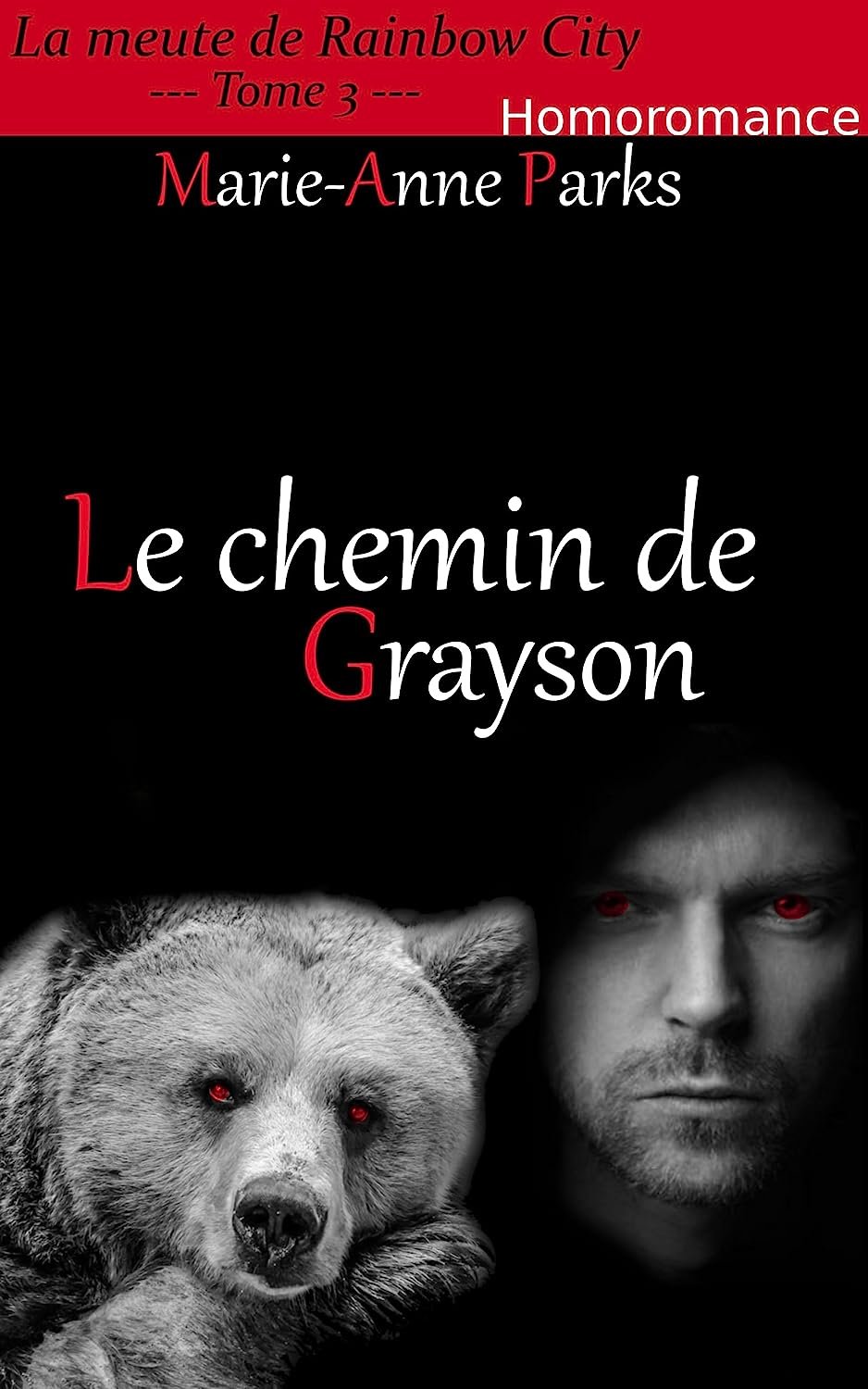 Marie Anne Parks - La Meute de Rainbow City Tome 3 : Le Chemin de Grayson