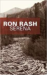 Ron Rash - Serena