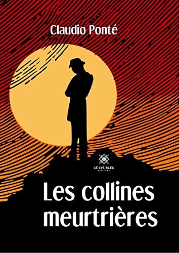 Claudio Ponté - Les collines meurtrières