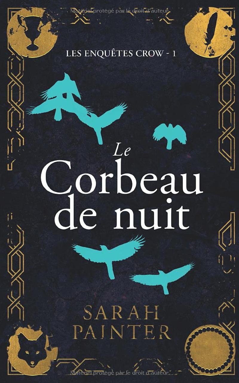 Sarah Painter - Le Corbeau de nuit