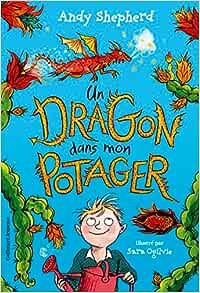 Andy Shepherd - Un dragon dans mon potager Tome 1