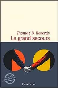 Thomas B. Reverdy - Le grand secours