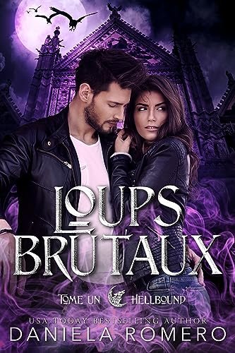 Daniela Romero - Hellbound, Tome 1 : Loups brutaux