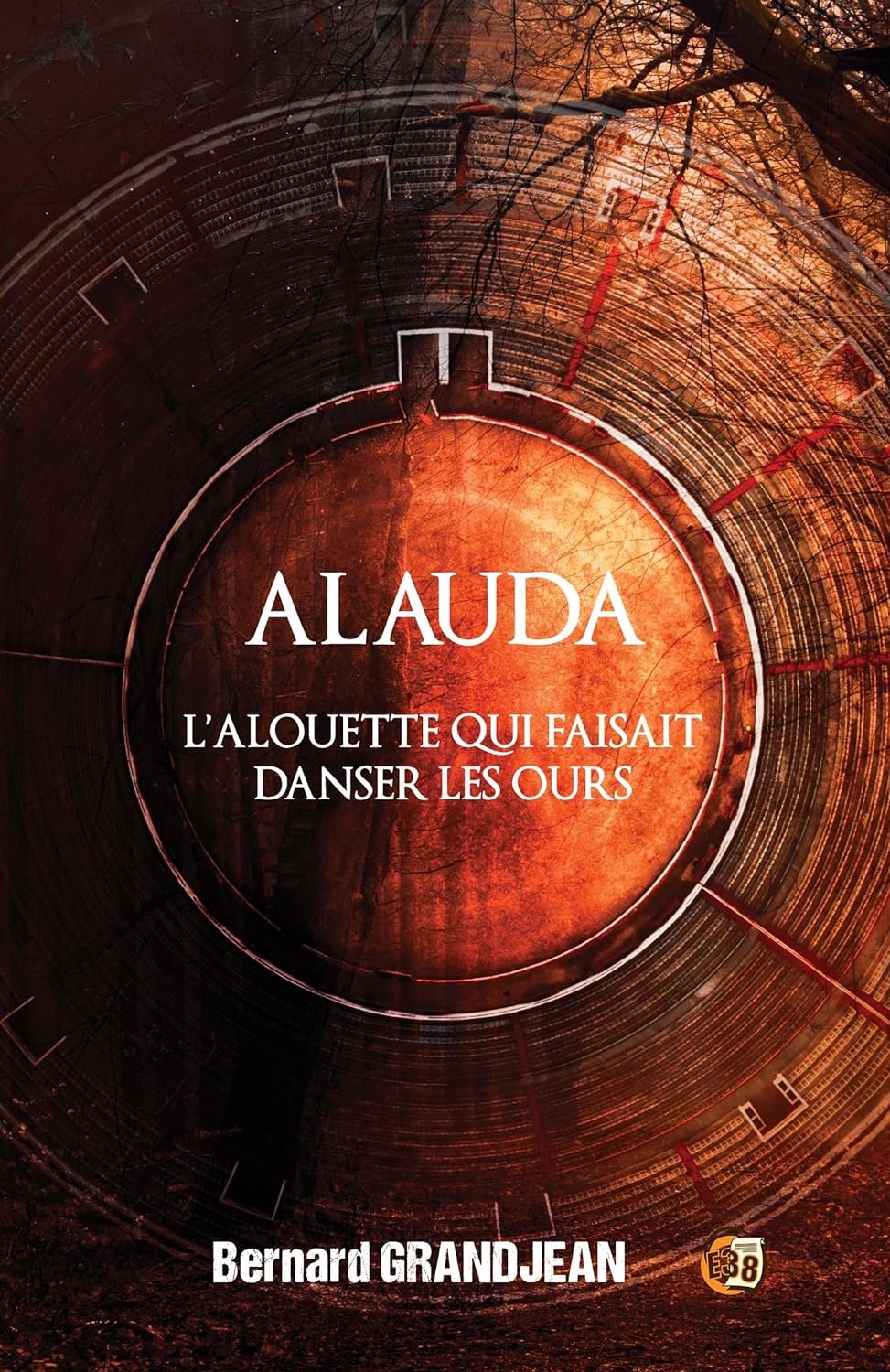 Bernard Grandjean - Alauda: L'alouette qui faisait danser les ours