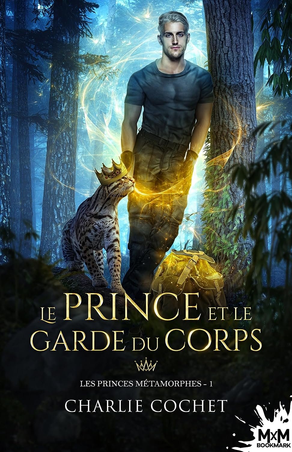 Charlie Cochet - Les princes métamorphes, Tome 1 : Le prince et le garde du corps