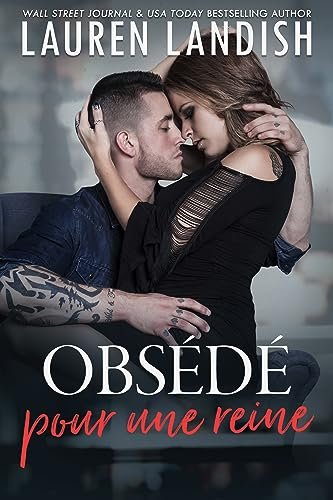 Lauren Landish - Obsession tome 4 - Obsédé pour une reine