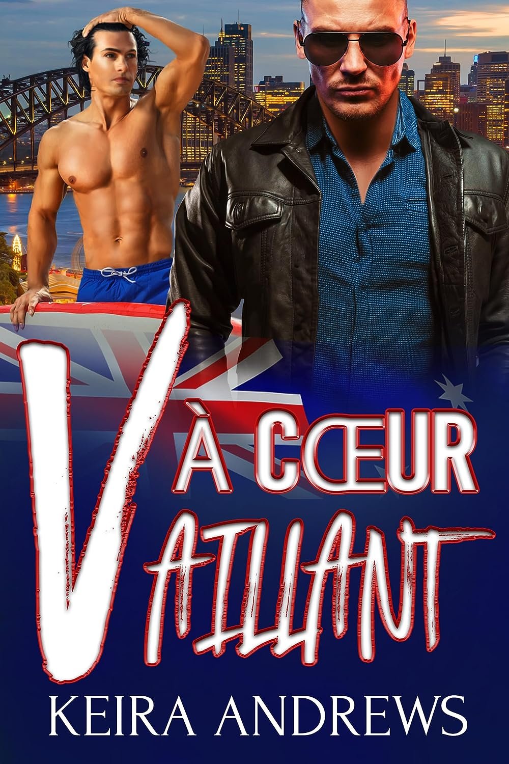 Keira Andrews - Vaillant, Tome 2 : À cœur vaillant