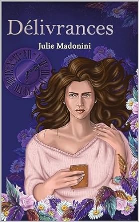 Julie Madonini - Délivrances