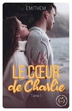 Emithem - Le coeur de Charlie, tome 1