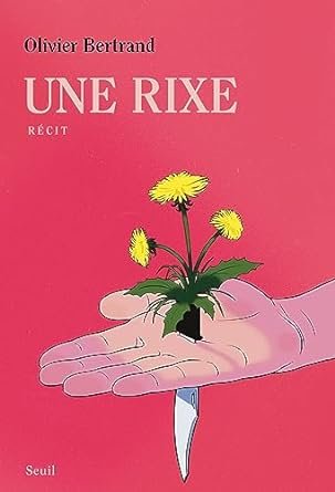 Olivier Bertrand - Une rixe