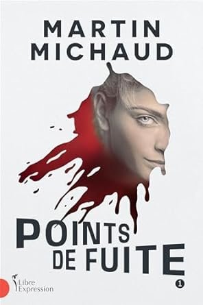 Martin Michaud - Points de fuite: Tome 1