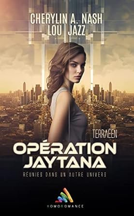 Lou Jazz , Cherylin A. Nash - Terraëen Tome 5 : Opération Jaytana