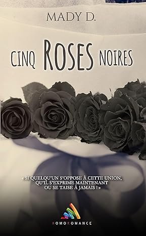 Mady D. - Cinq roses noires