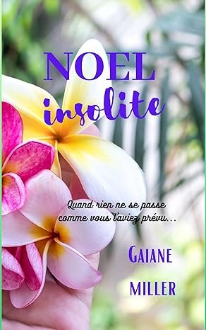 Gaïane MILLER - Noël insolite