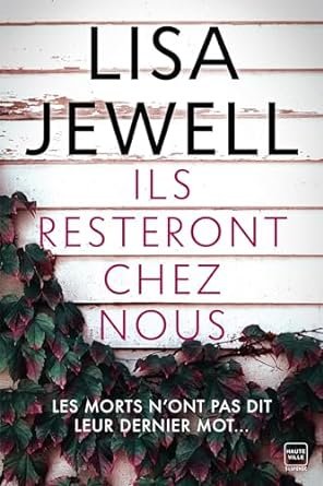 Lisa Jewell - Ils resteront chez nous