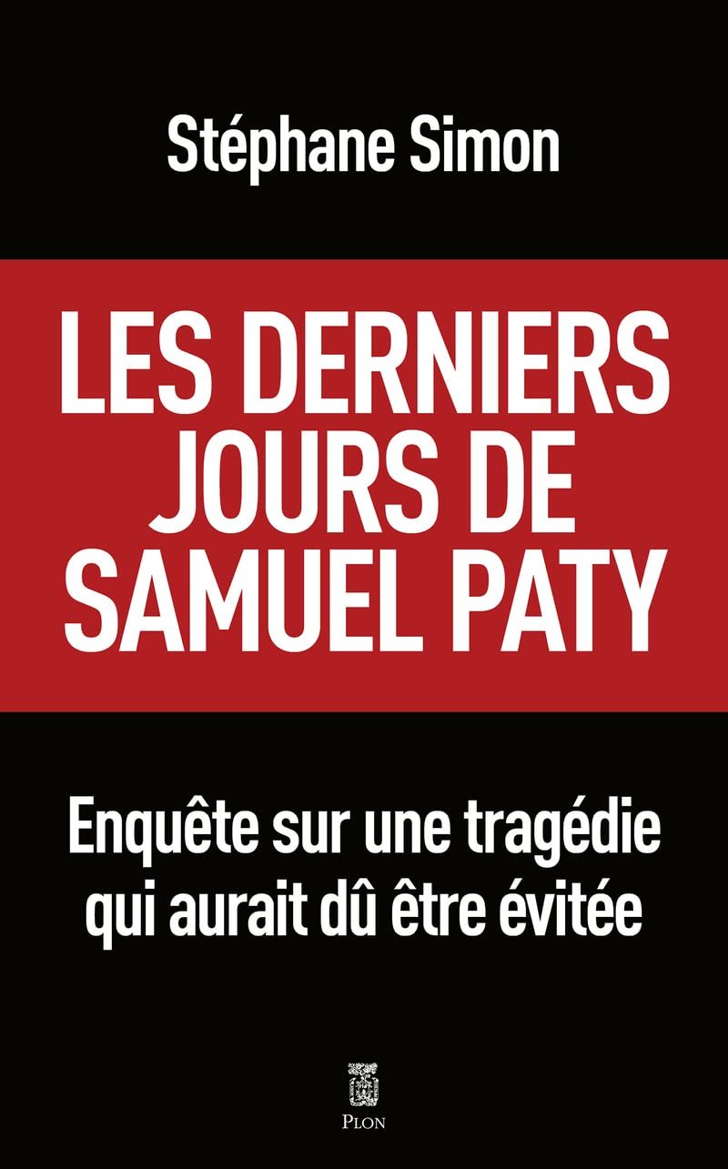 Stéphane Simon - Les derniers jours de Samuel Paty