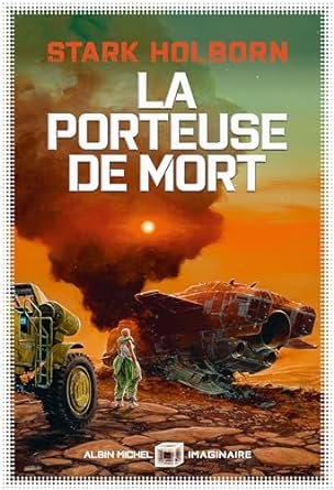 Stark Holborn - La porteuse de mort