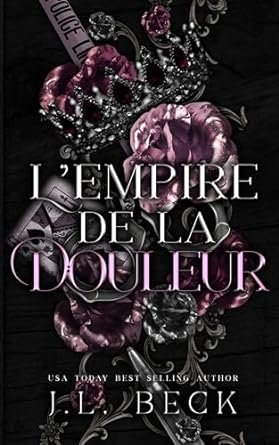 J.L. Beck - Torrio Empire, Tome 3 : L'empire de la douleur