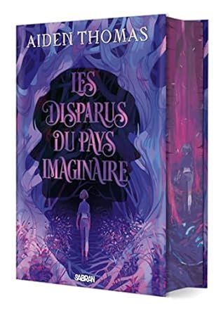 Aiden Thomas - Les Disparus du Pays imaginaire