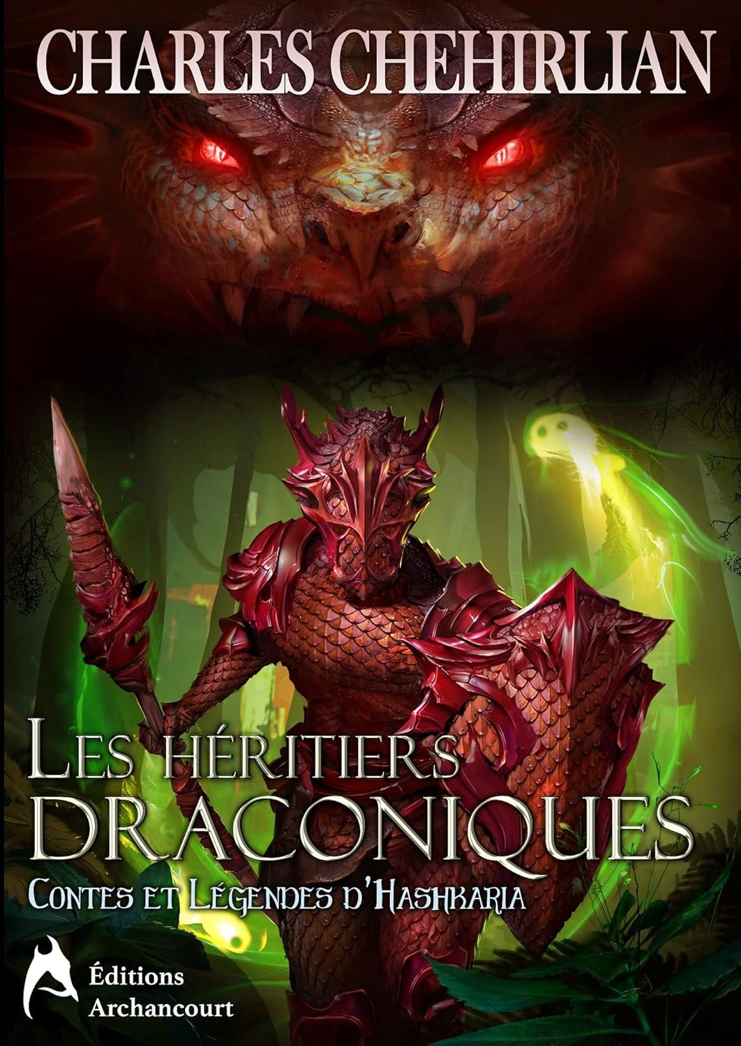 Charles Chehirlian - Les héritiers draconiques