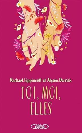 Rachael Lippincott , Alyson Derrick - Toi, moi, elles