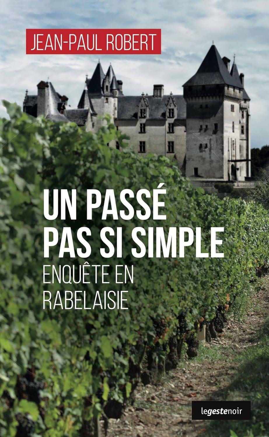 Jean-Paul Robert - Un passé pas si simple