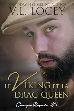 V.L. Locey - Campo Royale, Tome 1 : Le Viking et la Drag Queen