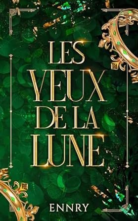 Ennry - Les Yeux de la Lune ,Tome 1