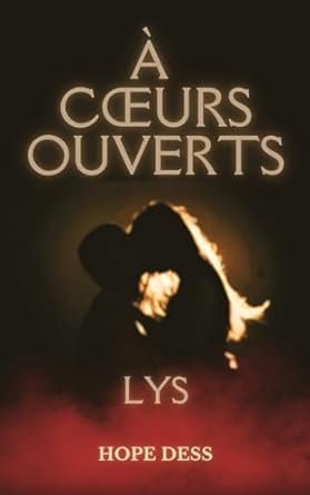 Hope Dess - À Cœurs Ouverts , Tome 1 : Lys