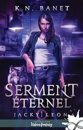 K.N. Banet - Jacky Leon , Tome 1 : Serment éternel