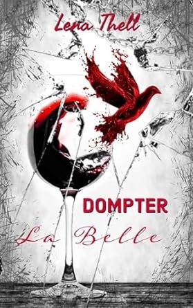 Lena Thell - Apprivoiser la bête, Tome 2 : Dompter la Belle