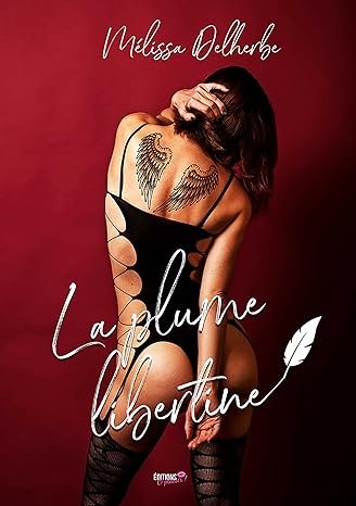 Mélissa Delherbe - La plume libertine