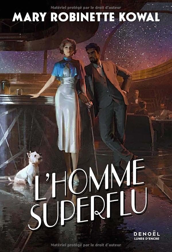 Mary Robinette Kowal - L’Homme superflu