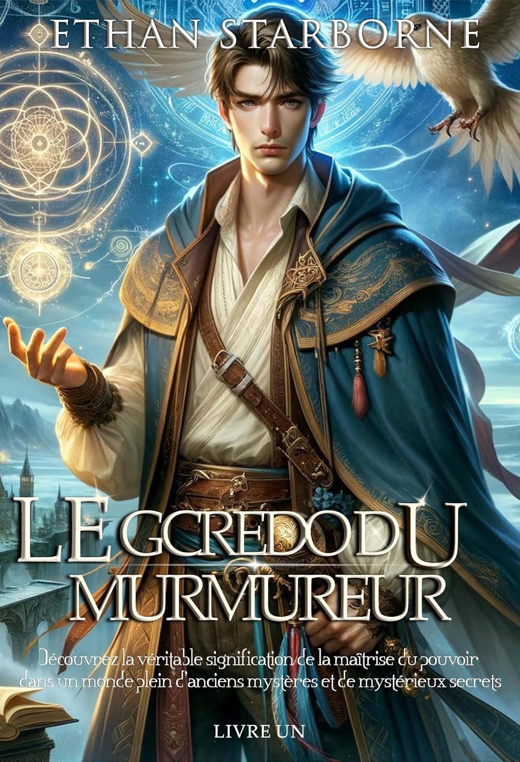 Ethan Starborne - Le Crédo du Murmureur ,Tome 1